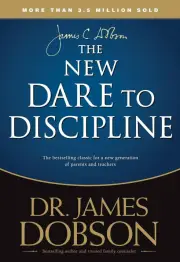 The New Dare to Discipline