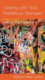 Dealing With Your Rebellious Teenager