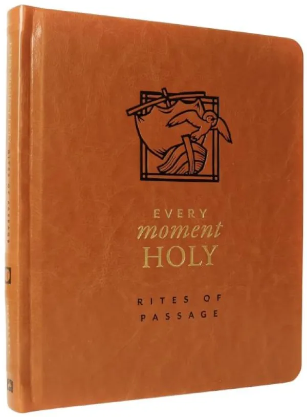Every Moment Holy: Rites of Passage