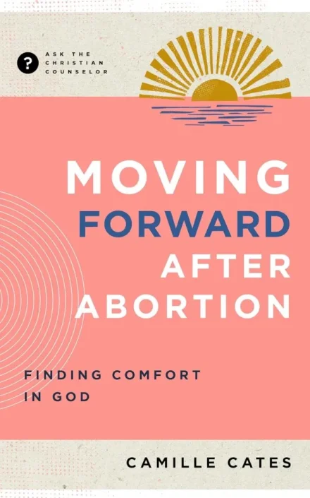 Moving Forward After Abortion