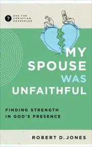 My Spouse Was Unfaithful
