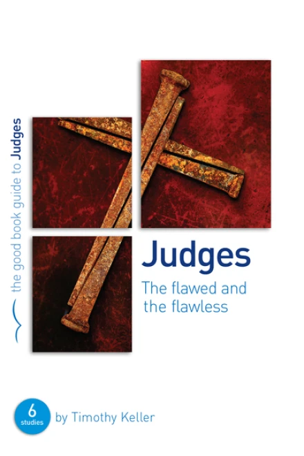 Judges [Good Book Guide]
