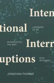 Intentional Interruptions