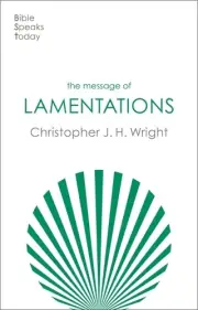 The Message of Lamentations
