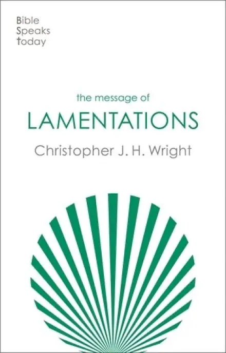 The Message of Lamentations