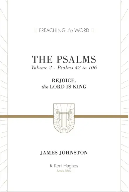 The Psalms: Volume 2 (Psalms 42-106)