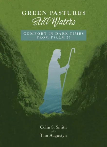 Green Pastures, Still Waters