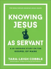 Knowing Jesus as Servant
