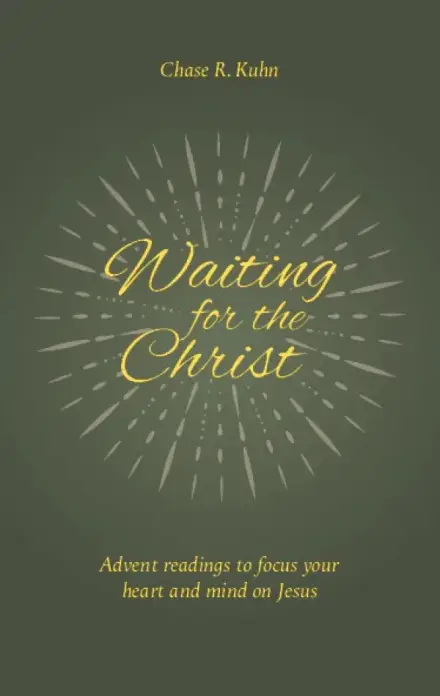 Waiting for the Christ