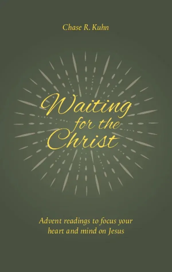 Waiting for the Christ