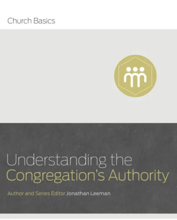 Understanding the Congregation's Authority