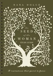The Seed of the Woman Study Guide
