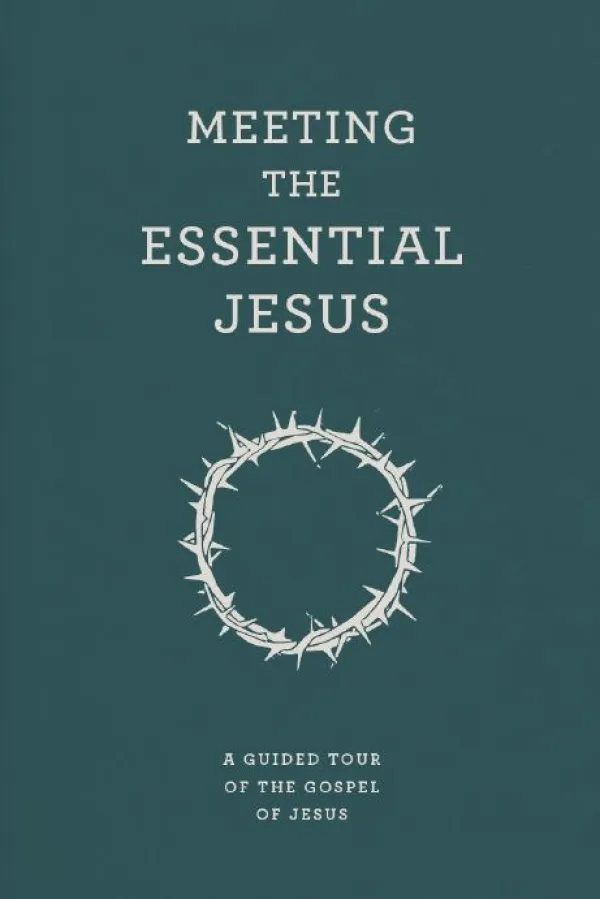 Meeting the Essential Jesus