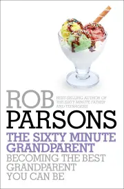 The Sixty Minute Grandparent
