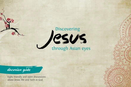 Discovering Jesus through Asian eyes – Discussion Guide