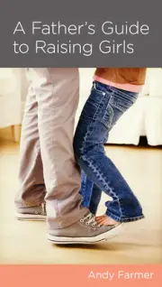 A Father’s Guide to Raising Girls