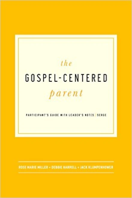The Gospel-Centered Parent