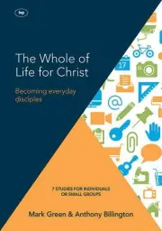 The Whole of Life for Christ