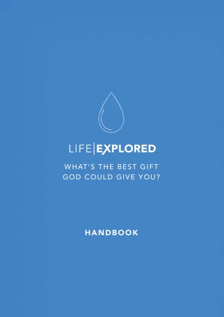Life Explored Participant's Handbook