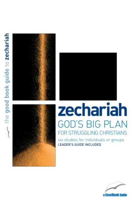 Zechariah [Good Book Guide]