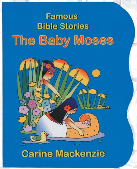 Famous Bible Stories: Baby Moses