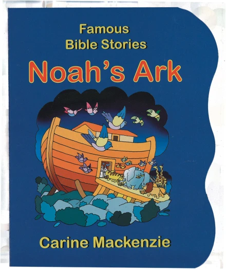 Famous Bible Stories: Noah’s Ark