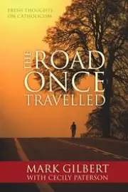 The Road Once Travelled
