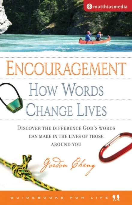 Encouragement: How Words Change Lives