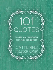 101 Quotes To Get You Through the Day or Night