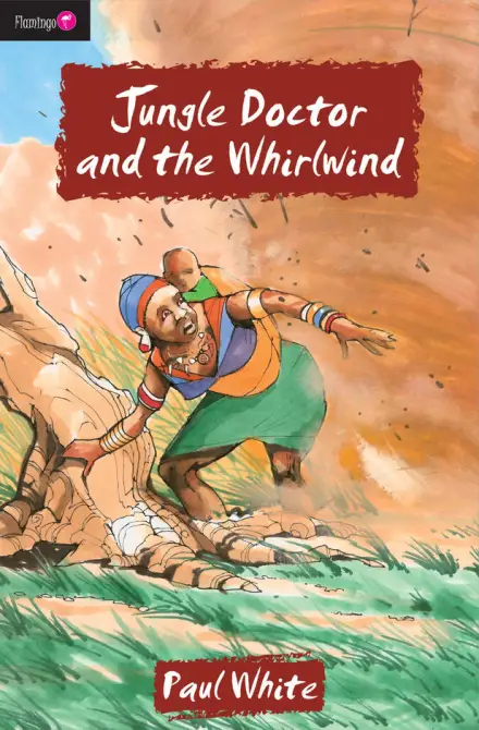 Jungle Doctor And The Whirlwind