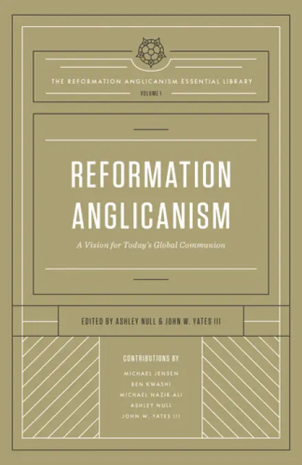 Reformation Anglicanism (Volume 1)