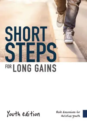 Short Steps for Long Gains (Youth Edition)