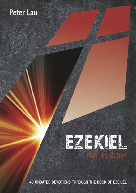 Ezekiel: For His Glory