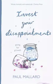 Invest Your Disappointments