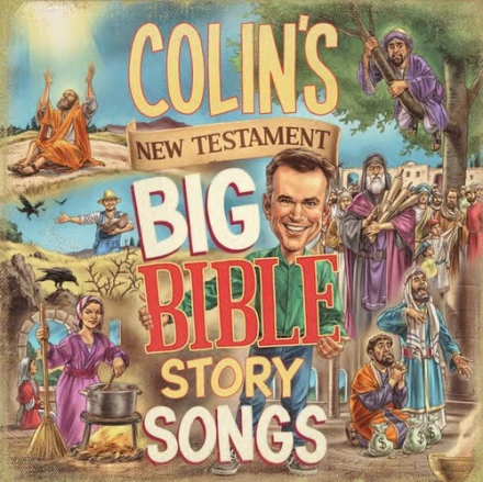 Colin’s New Testament Big Bible Story Songs