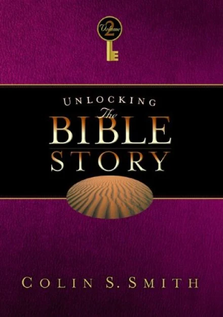 Unlocking the Bible Story Vol. 2