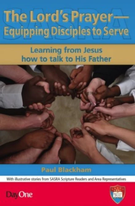 The Lord's Prayer - Equipping Disciples to Serve