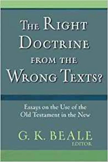 The Right Doctrine from Wrong Texts?