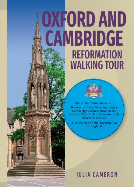 Oxford And Cambridge Reformation Walking Tour