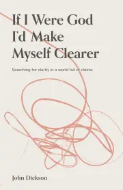 If I Were God, I'd Make Myself Clearer