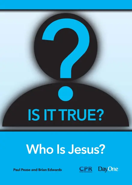 Is It True? Who Is Jesus?