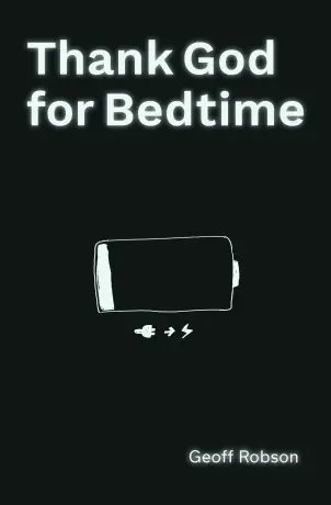 Thank God for Bedtime