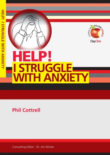 Help! I struggle with Anxiety (Tract)