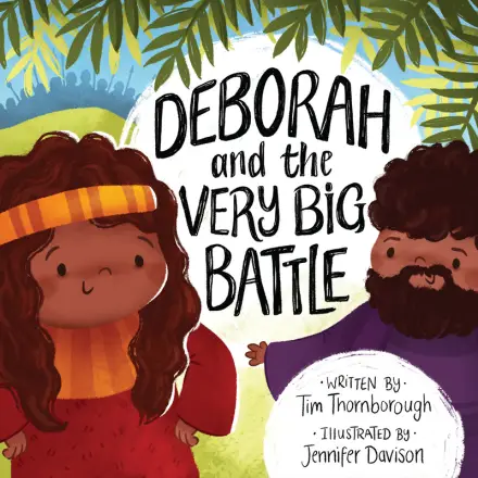 Deborah and the Very Big Battle