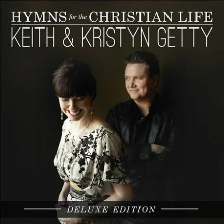 Hymns For The Christian Life: Deluxe Edition - Album