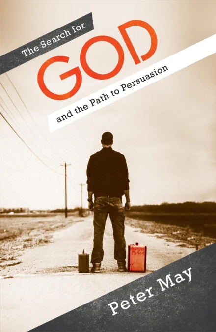 The Search for God and the Path to Persuasion