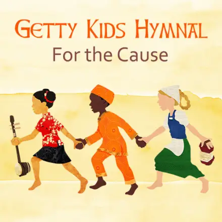 Getty Kids Hymnal: For The Cause - Album