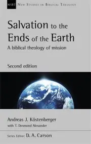 Salvation to the Ends of the Earth (Second Edition)