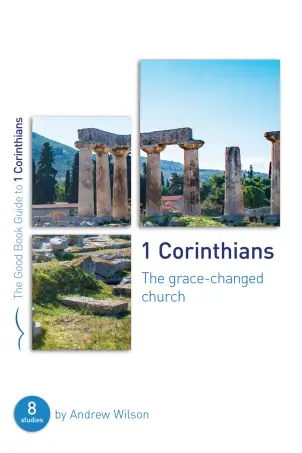 1 Corinthians [Good Book Guide]