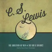 The Abolition of Man and The Great Divorce MP3 Audiobook
